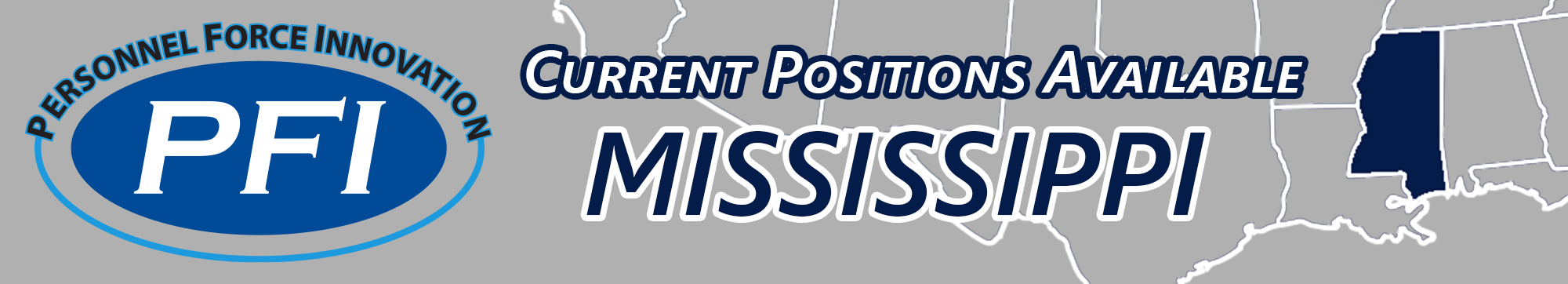 Decorative banner that says Personnel Force Innovation (PFI) current positions available in Mississippi